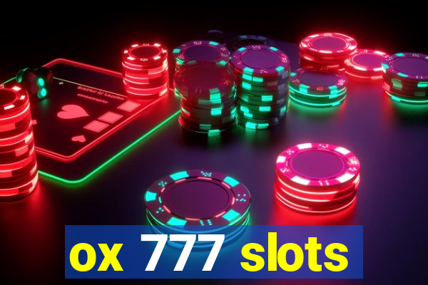 ox 777 slots